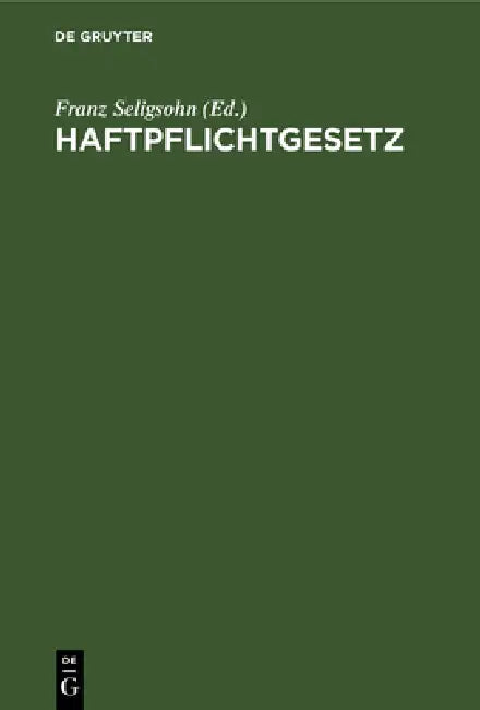 Haftpflichtgesetz by Franz Seligsohn
