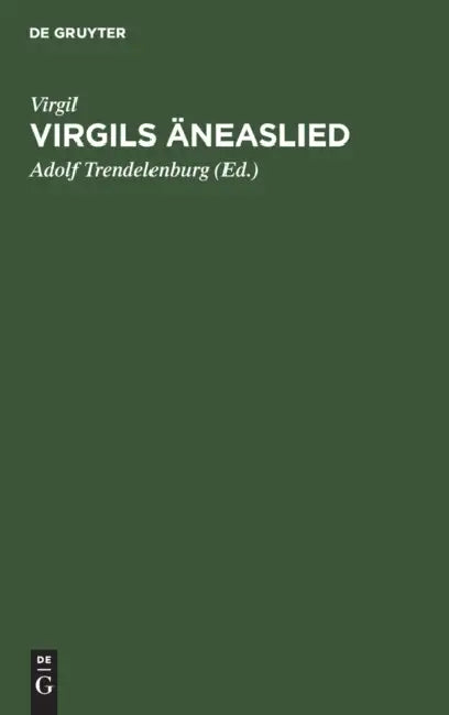 Virgils Äneaslied by Virgil, Adolf Trendelenburg