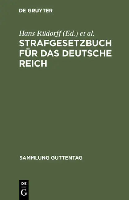 Strafgesetzbuch für das Deutsche Reich by Hans Rüdorff, Franz Liszt, Ernst Delaquis