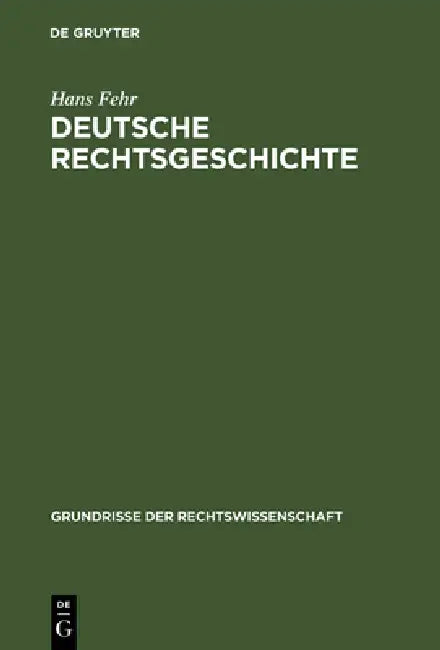Deutsche Rechtsgeschichte by Hans Fehr