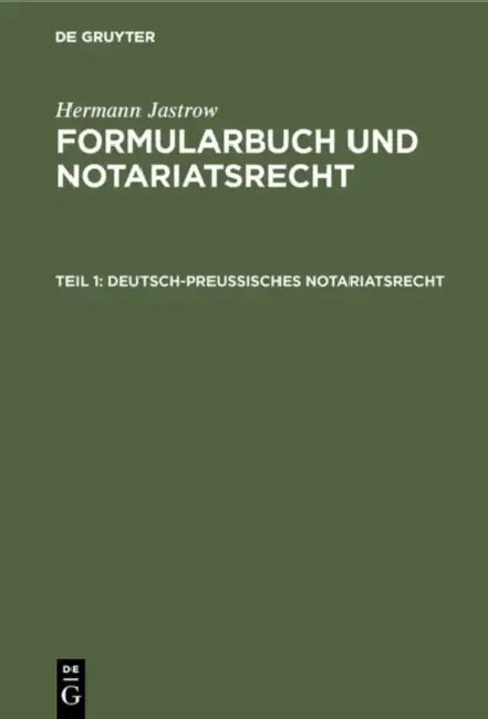 Deutsch-preußisches Notariatsrecht by Hermann Jastrow