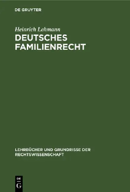 Deutsches Familienrecht by Heinrich Lehmann