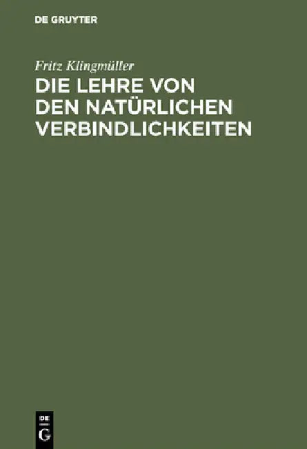 Die Lehre von den natürlichen Verbindlichkeiten by Fritz Klingmüller