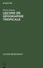 Leçons de géographie tropicale by Pierre Gourou, Fernand Braudel