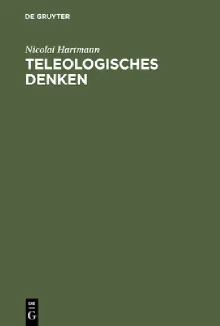 Teleologisches Denken by Nicolai Hartmann