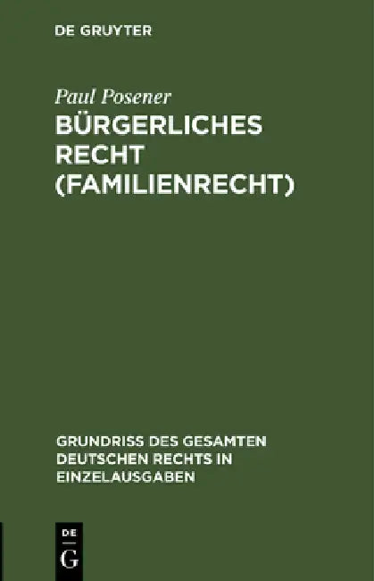 Bürgerliches Recht (Familienrecht) by Paul Posener