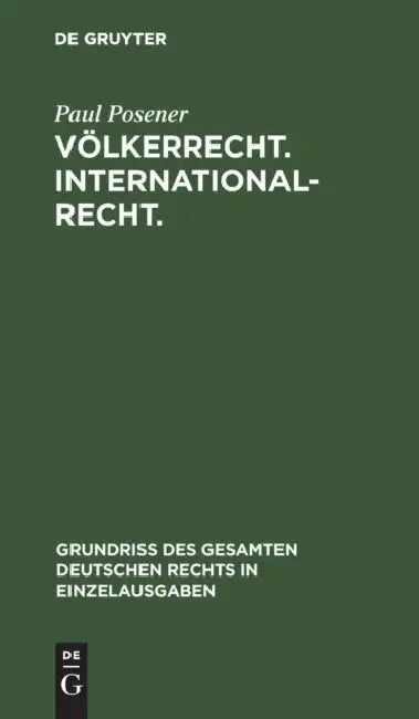 Völkerrecht. Internationalrecht. by Paul Posener