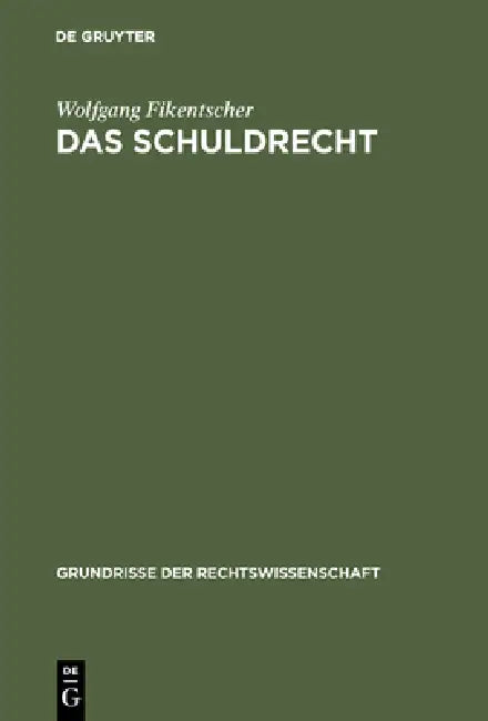 Das Schuldrecht by Wolfgang Fikentscher