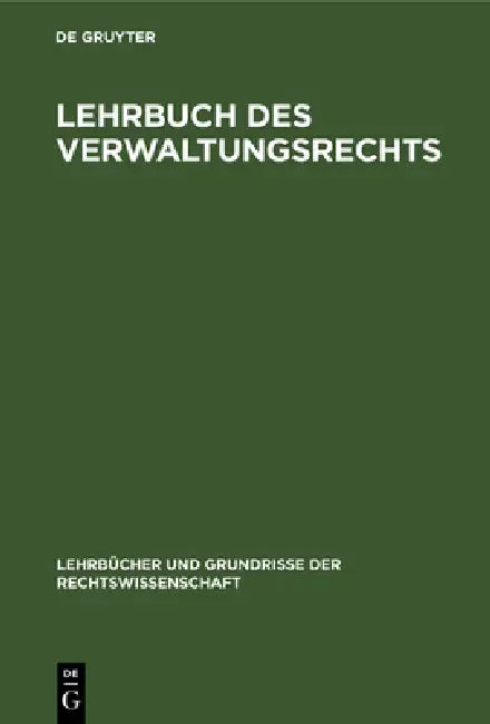 Lehrbuch Des Verwaltungsrechts by Kurt Egon Turegg