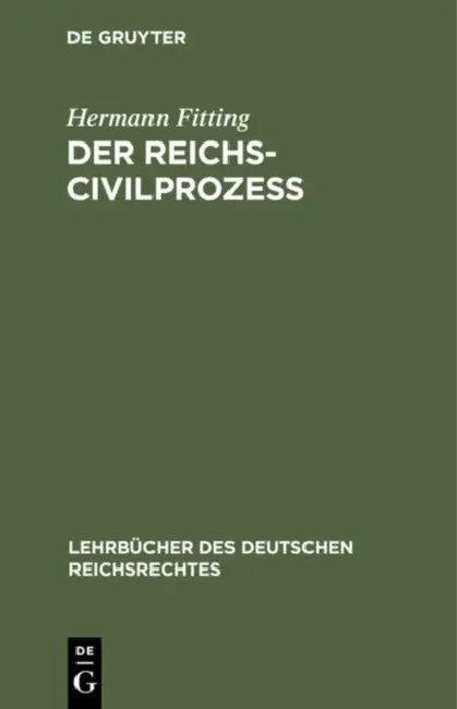 Der Reichs-Civilprozeß by Hermann Fitting