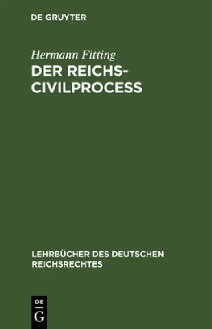 Der Reichs-Civilproceß by Hermann Fitting