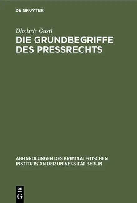 Die Grundbegriffe des Preßrechts by Dimitrie Gusti
