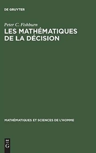 Les Mathématiques de la Décision by Peter C. Fishburn, Elliott Cohen
