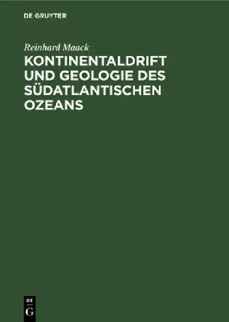 Kontinentaldrift und Geologie des südatlantischen Ozeans by Reinhard Maack