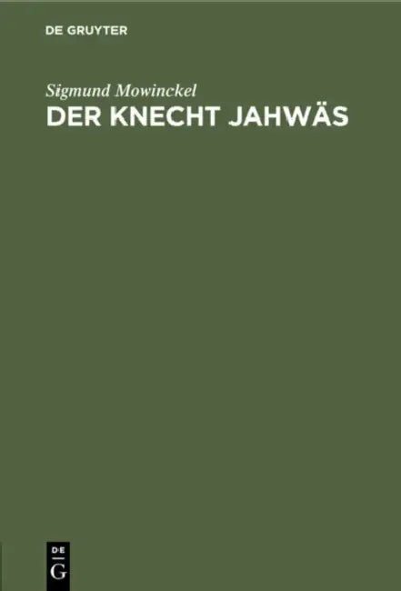 Der Knecht Jahwäs by Sigmund Mowinckel