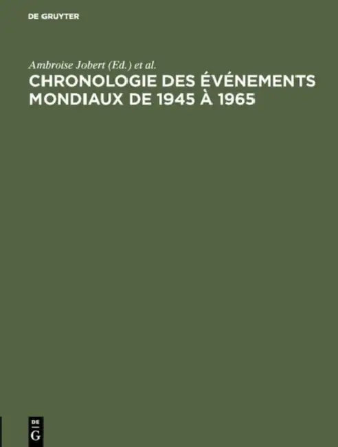Chronologie des événements mondiaux de 1945 à 1965 by Ambroise Jobert, Jean Machu, Pierre Bolle