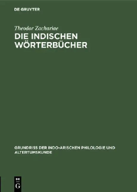 Die Indischen Wörterbücher: (Kosa) by Theodor Zachariae