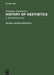 Ancient Aesthetics: Aus: History of Aesthetics, Vol. 1 by Wladyslaw Tatarkiewicz, J. Harrell, Adam Czerniawski