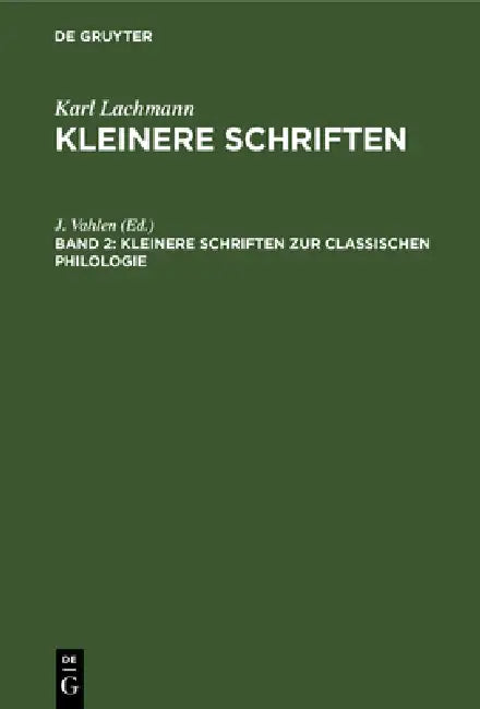 Kleinere Schriften Zur Classischen Philologie by J. Vahlen