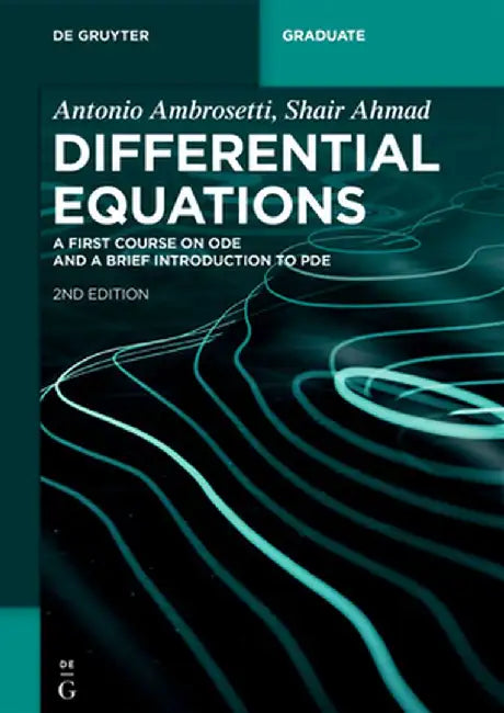 Differential Equations: A First Course on Ode and a Brief Introduction to Pde by Antonio Ambrosetti