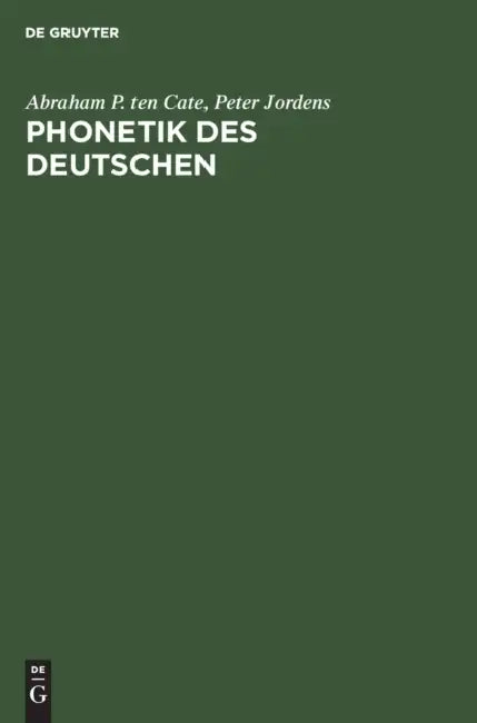 Phonetik des Deutschen by Abraham P. Ten Cate, Peter Jordens