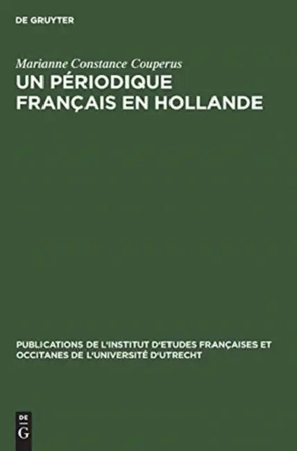 Un périodique français en Hollande by Marianne Constance Couperus