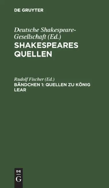 Quellen Zu König Lear by Rudolf Fischer