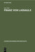 Franz Von Lassaulx: Ein Stück Rheinischer Lebens- Und Bildungsgeschichte Im Zeitalter Der Großen Revolution Und Napoleons by Leo Just
