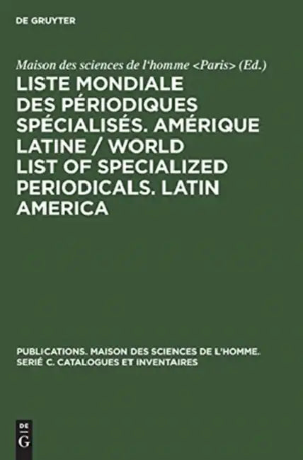 Liste Mondiale Des Périodiques Spécialisés. Amérique Latine / World List of Specialized Periodicals. Latin America by No Contributor