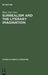Surrealism and the Literary Imagination: A Study of Breton and Bachelard by Mary Ann Caws