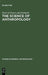 The Science of Anthropology: A Series of Lectures by Peter of Greece and Denmark