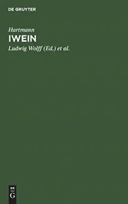 Iwein by Hartmann, Ludwig Wolff, G. F. Benecke