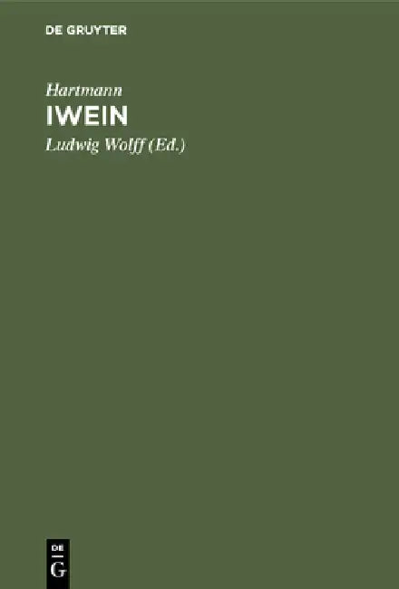 Iwein by Hartmann, Ludwig Wolff