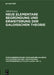 Neue Elementare Begründung Und Erweiterung Der Galoisschen Theorie by Alfred Loewy
