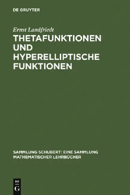 Thetafunktionen Und Hyperelliptische Funktionen by Ernst Landfriedt