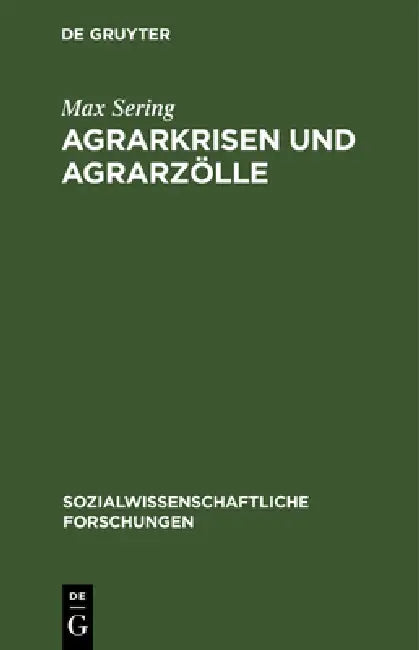 Agrarkrisen und Agrarzölle by Max Sering