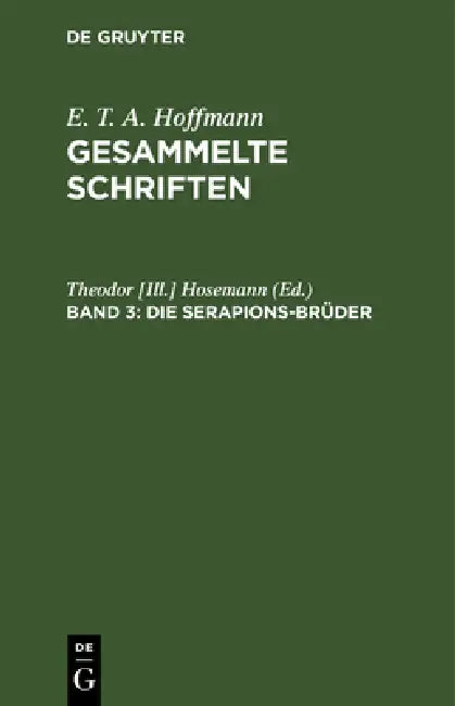 Die Serapions-Brüder: Gesammelte Erzählungen Und Mährchen by Hosemann