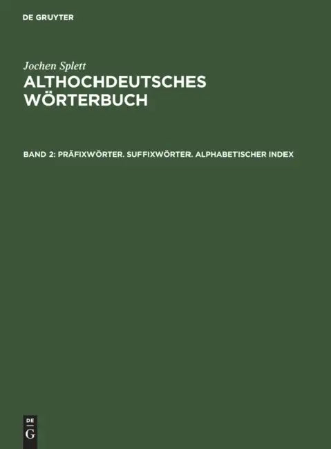 Präfixwörter. Suffixwörter. Alphabetischer Index by Jochen Splett