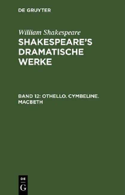Othello. Cymbeline. Macbeth by Michael Bernays, August Wilhelm Schlegel, Ludwig Tieck