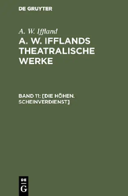 Die Höhen. Scheinverdienst by A. W. Iffland