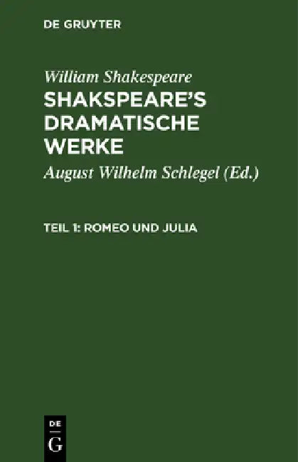 Romeo und Julia by August Wilhelm Schlegel, Ludwig Tieck, William Shakespeare