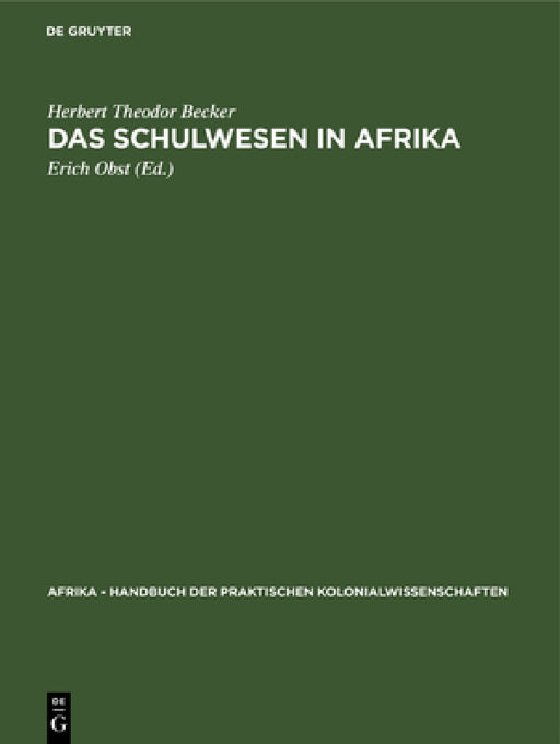 Das Schulwesen in Afrika by Herbert Theodor Becker, Erich Obst