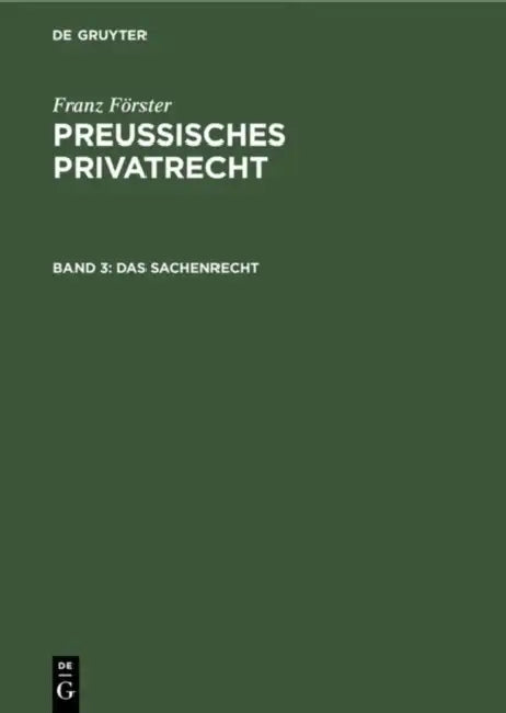 Das Sachenrecht by M. E. Eccius, Franz Förster