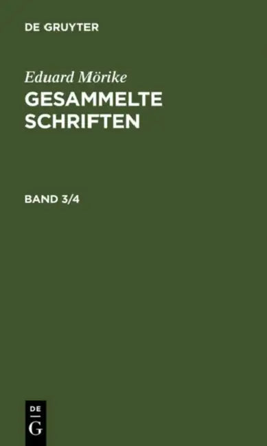 Eduard Mörike: Gesammelte Schriften. Band 3/4 by Eduard Mörike