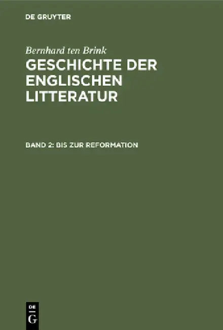 Bis Zur Reformation by Alois Brandl, Bernhard Ten Brink