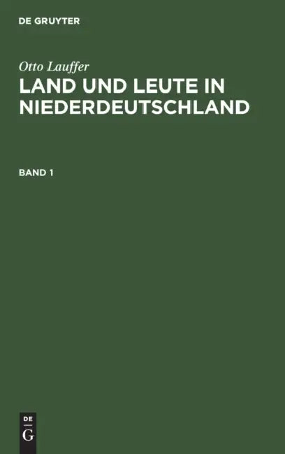 Land und Leute in Niederdeutschland by Otto Lauffer
