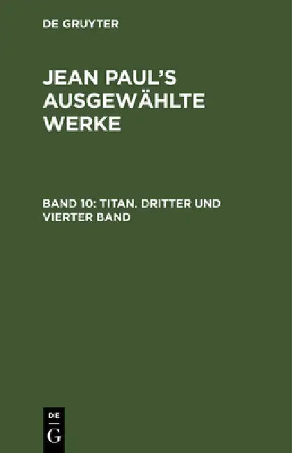 Titan. Dritter und vierter Band by Jean Paul