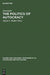 The Politics of Autocracy: Letters of Alexander II to Prince A. I. Bariatinskii. 1857-1864 by Alexander, Alfred J. Rieber