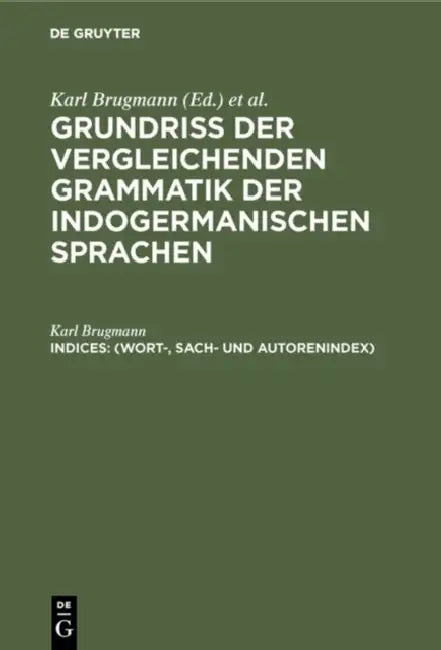 (Wort-, Sach- Und Autorenindex) by Karl Brugmann