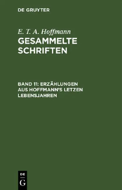 Erzählungen Aus Hoffmann's Letzen Lebensjahren: (Zwei Theile) by Theodor Hosemann, E. T. a. Hoffmann